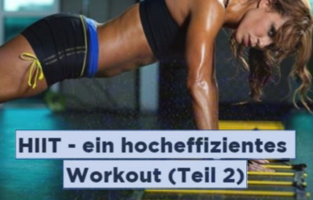 HIIT = ein hocheffektives Workout | High Intensity Interval Training Tips (Teil 2)